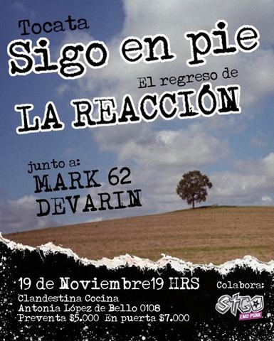 Sigo en Pie gig: La Reacción, Mark 62 and Devarin