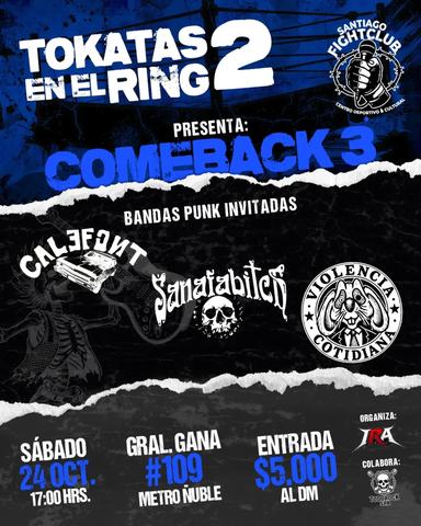 Comeback 3: Calefont, Violencia y más