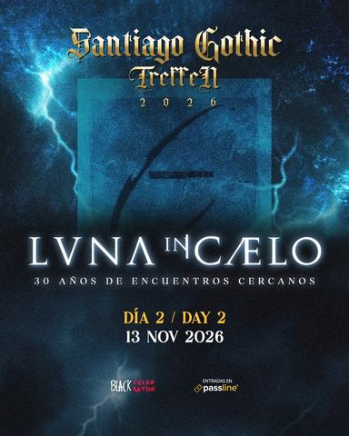 Santiago Gothic Treffen: LVNA IN CAELO