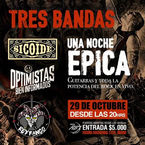 Sicoide, Optimistas Bien Informados y Rey Fango