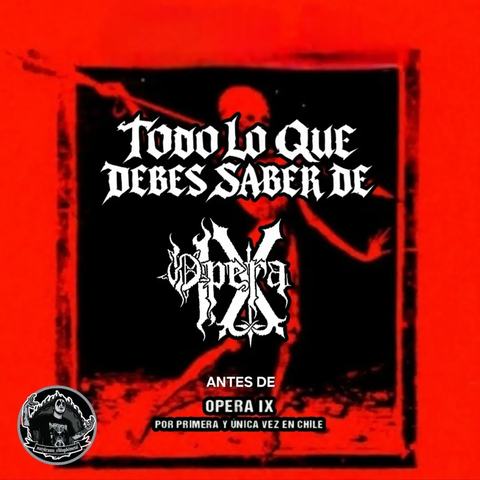 Opera IX y Ceremonia Mortífera