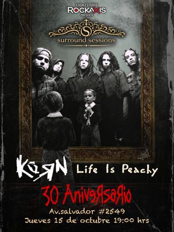 Surround Sessions: Korn - Life is Peachy 30 Aniv.