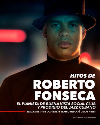 Roberto Fonseca en Teatro Nescafé de las Artes