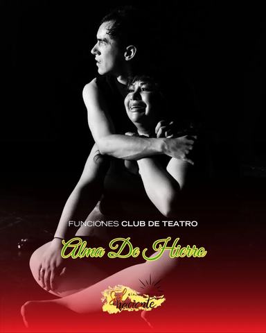 Alma De Hierro - Teatro Sol Naciente