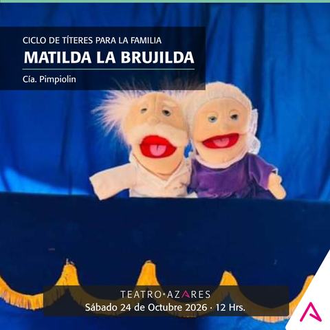 Matilda la Brujilda - Cía. Pimpiolín
