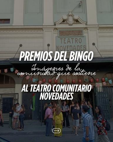 Gran Bingo Bailable - 5 Years of Teatro Novedades