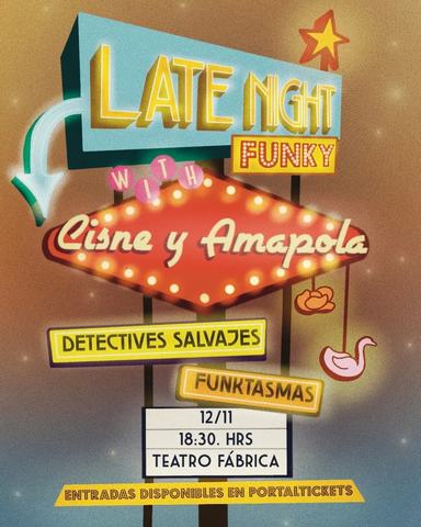 Late Night Funky with Cisne y Amapola
