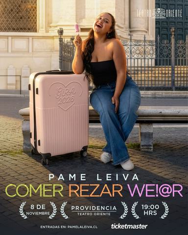 Comer, rezar, we!@r con Pame Leiva