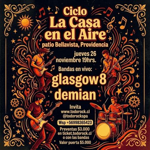 Ciclo La Casa en el Aire: Demian y Glasgow8