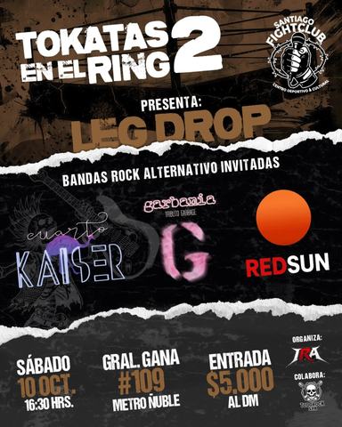 Tokatas en el Ring 2: Leg Drop y Cuarto Kaiser