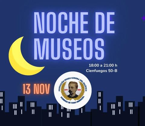 Noche de Museos - Museo Guerra del Pacífico