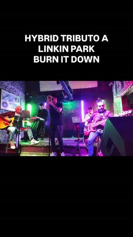 Hybrid: Tributo a Linkin Park Burn It Down