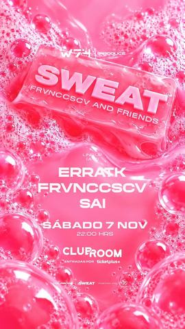 Sweat Frvnccscv and Friends