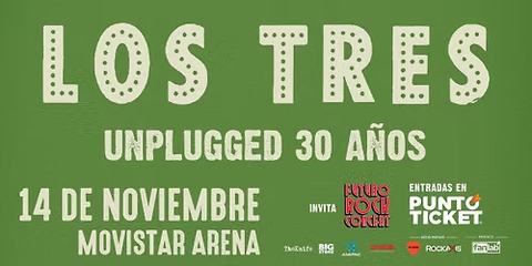 Los Tres | Unplugged 30 años
