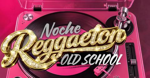 Noche de Reggaeton Old School