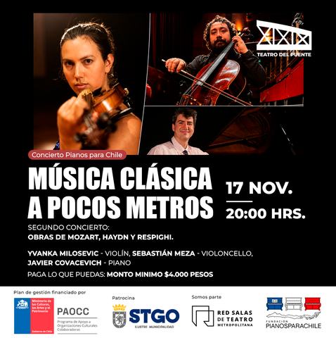 Yvanka Milosevic, violin - Sebastian Meza, violoncello - Javier Covacevich, piano - Obras de Mozart, Haydn y Respighi