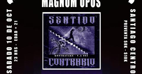 Sentido Contrario VA + Magnum Opus in Chile